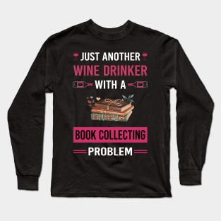 Wine Drinker Book Collecting Books Bibliophile Long Sleeve T-Shirt